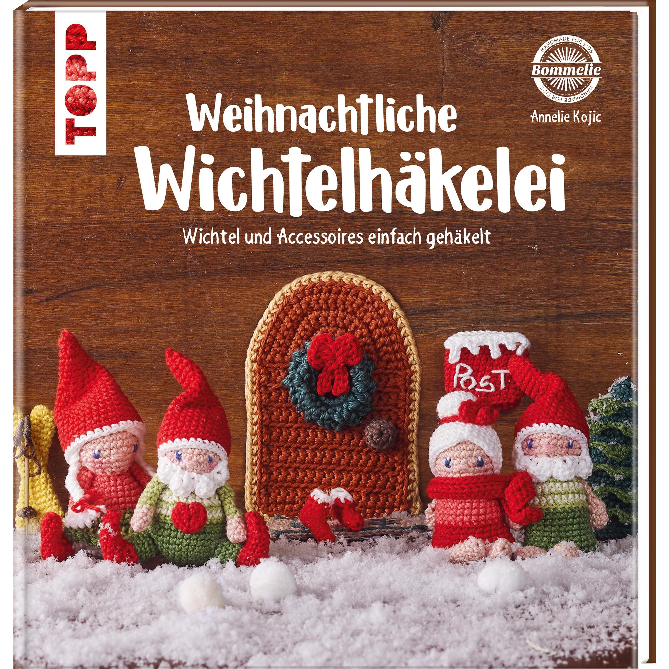 Weihnachtliche Wichtelhäkelei, Ratgeber von Annelie Kojic
