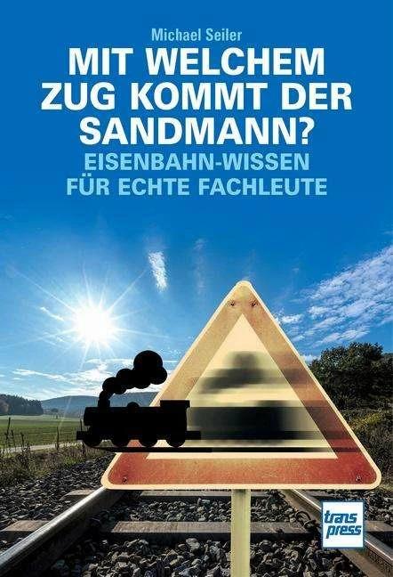 Actual product image Mit welchem Zug kommt der Sandmann? (German, Michael Seiler, 2023)