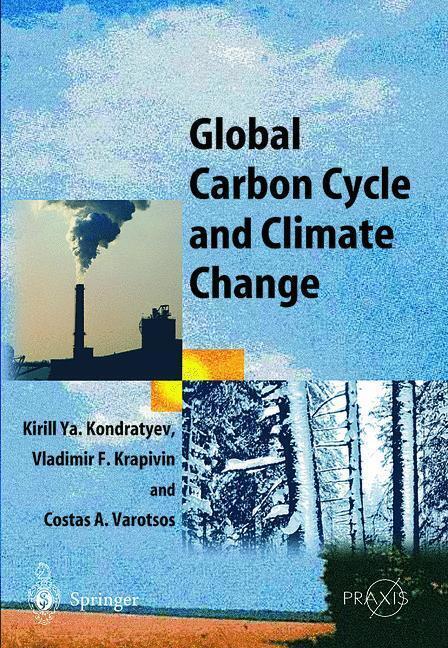 Global Carbon Cycle and Climate Change (Kirill Y. Kondratyev, Vladimir F. Krapivin, 2010)