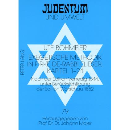 Exegetische Methodik in Pirke de-Rabbi Elieser, Kapitel 1-24, Fachbücher von Bohmeier