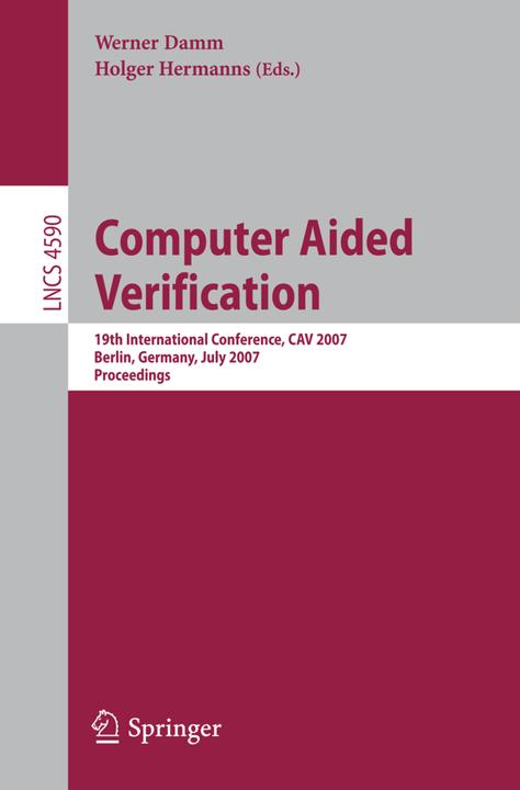 Computer Aided Verification (Holger Hermanns, Werner Damm, 2007)