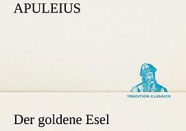 Produktbild Der goldene Esel (Deutsch, Apuleius, 2012)
