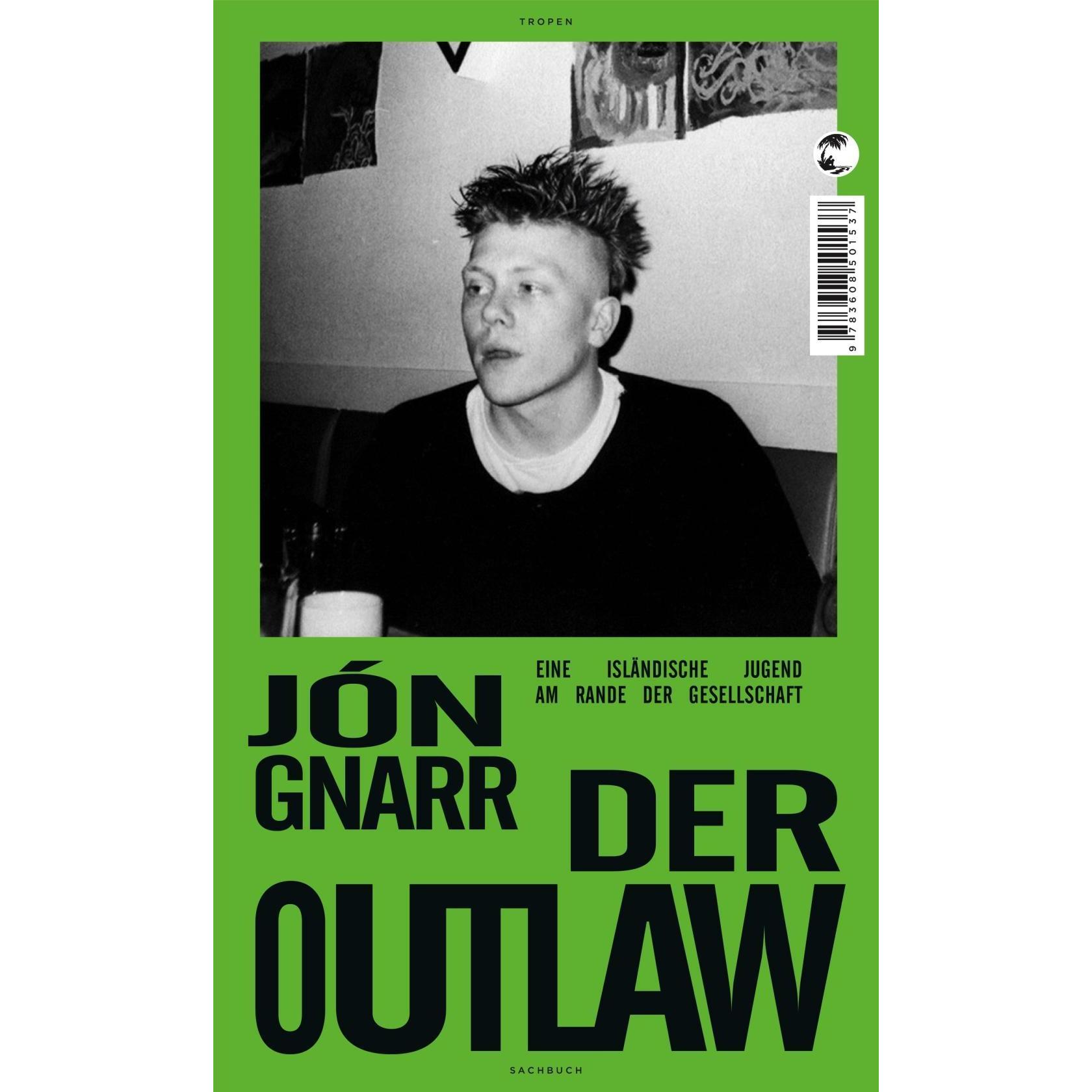 Der Outlaw, Belletristik von Jön Gnarr