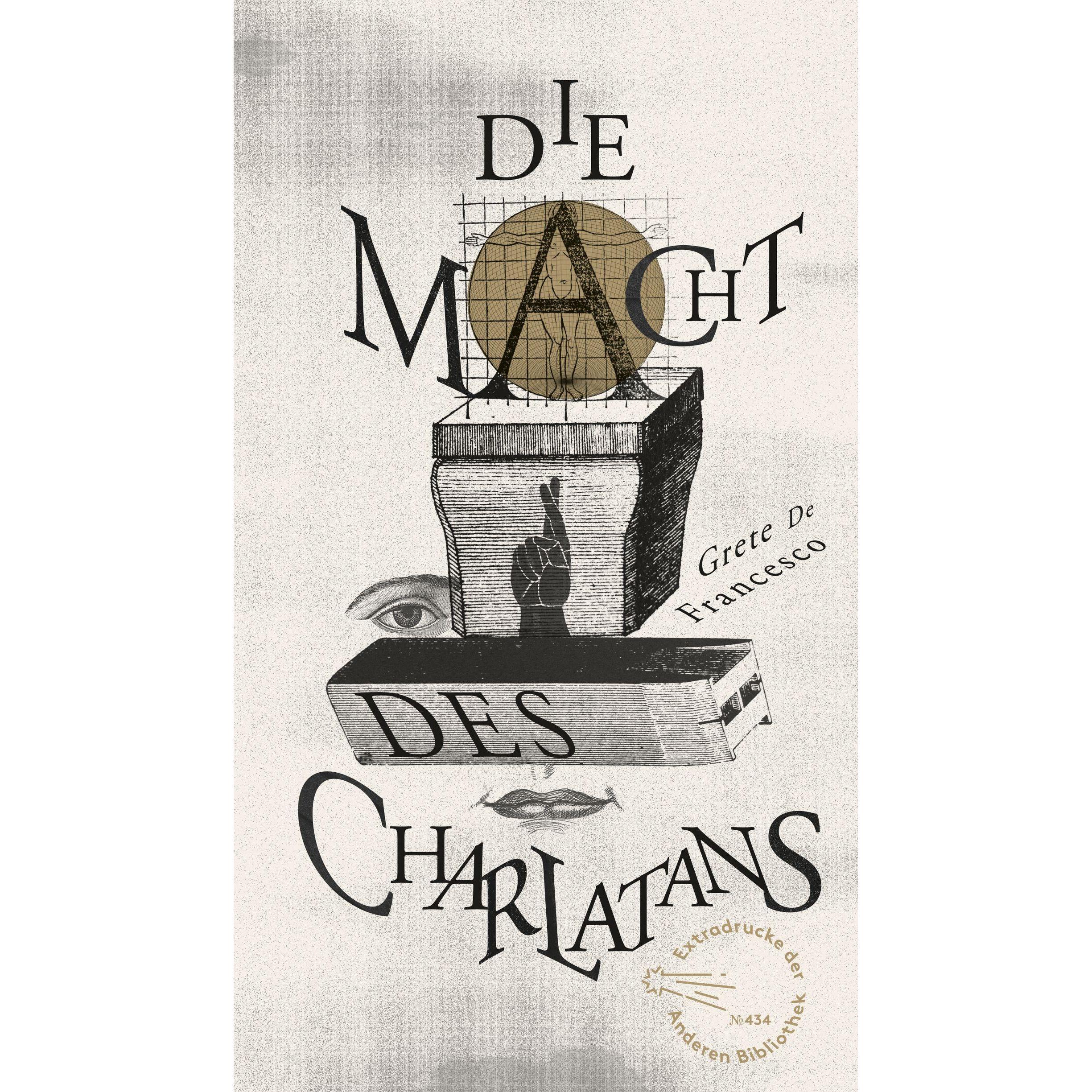 Die Macht des Charlatans, Sachbücher von Grete de Francesco