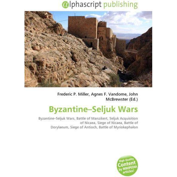 Byzantine Seljuk Wars, Fachbücher von Agnes F. Vandome, Frederic P. Miller, John McBrewster