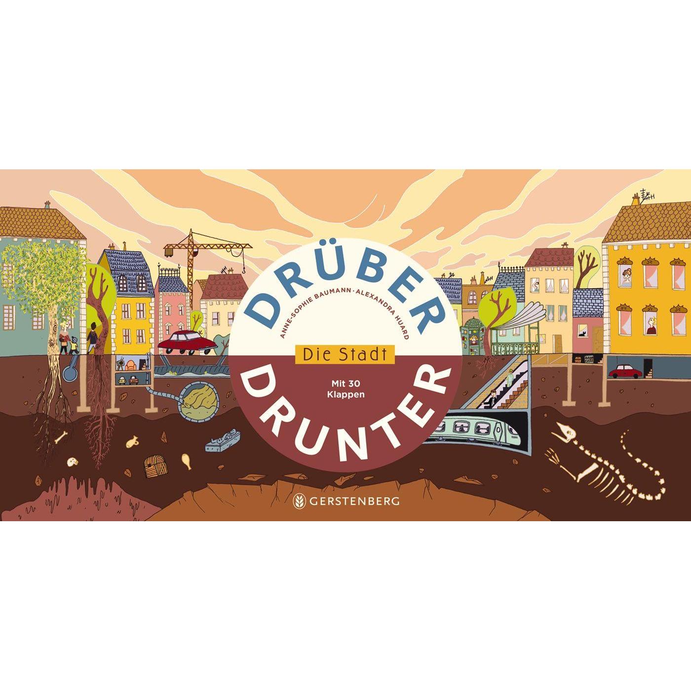 Drüber & drunter - Die Stadt, Kinderbücher von Anne-Sophie Baumann