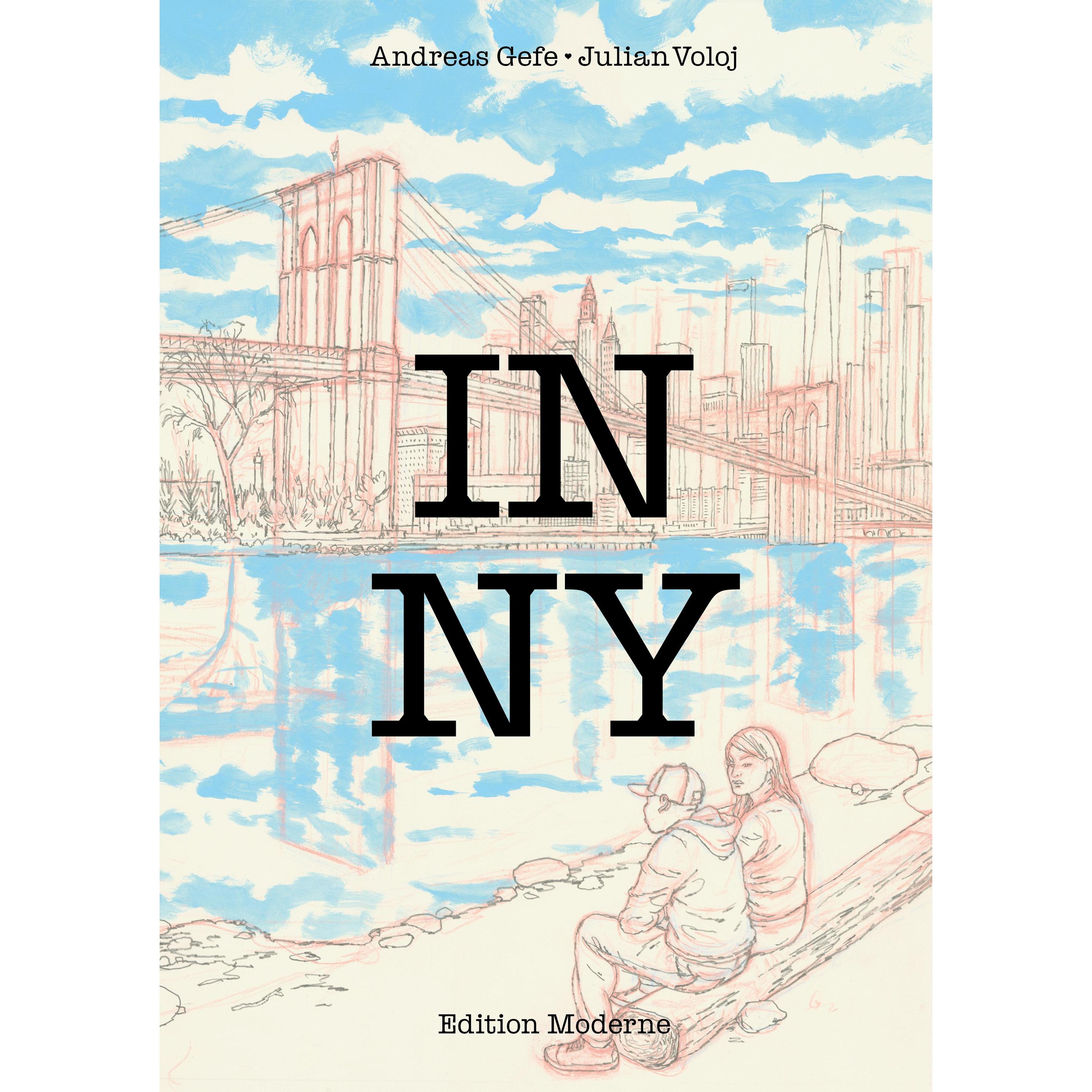 In Ny, Belletristik von Christoph Schuler, Andreas Gefe, Julian Voloj