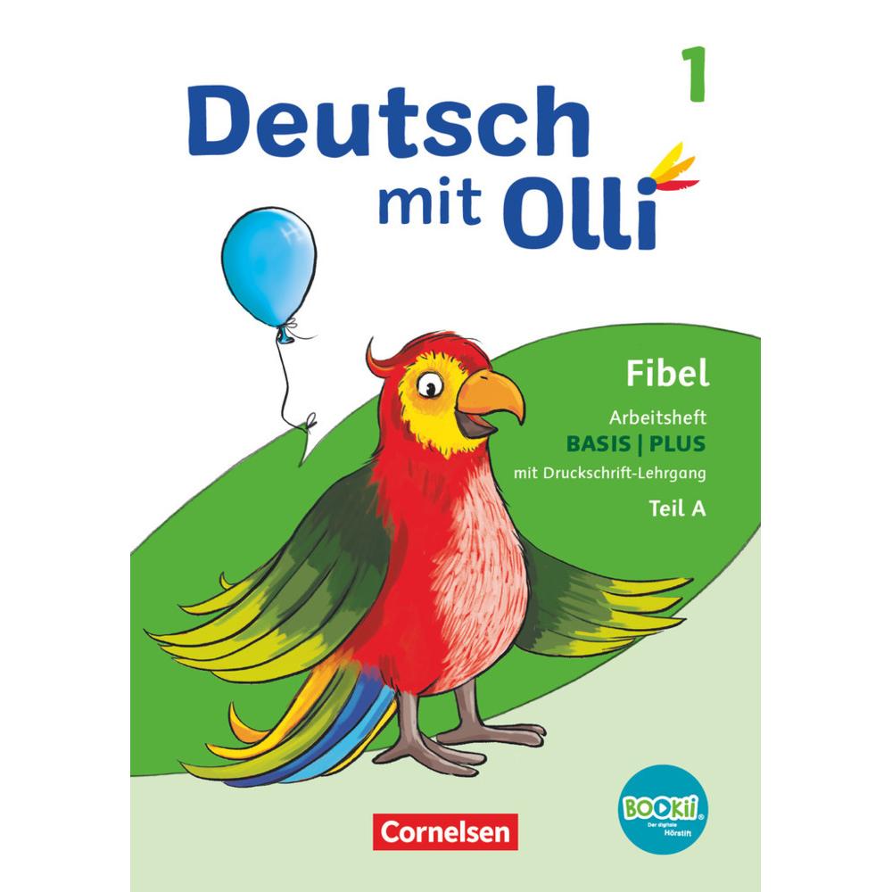 Deutsch mit Olli - Erstlesen - Ausgabe 2021 - 1. Schuljahr Arbeitsheft Basis / Plus inkl. Druckschri, Schulbücher von St...