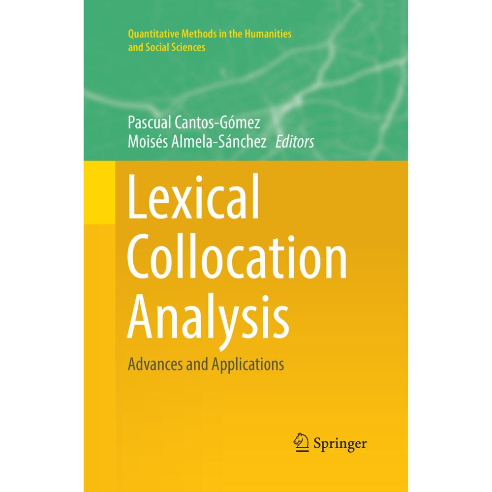 Lexical Collocation Analysis, Fachbücher von Pascual Cantos-Gómez, Moisés Almela-Sánchez