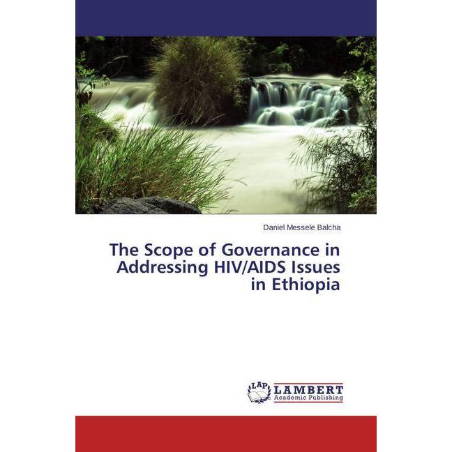 The Scope of Governance in Addressing HIV/AIDS Issues in Ethiopia, Fachbücher