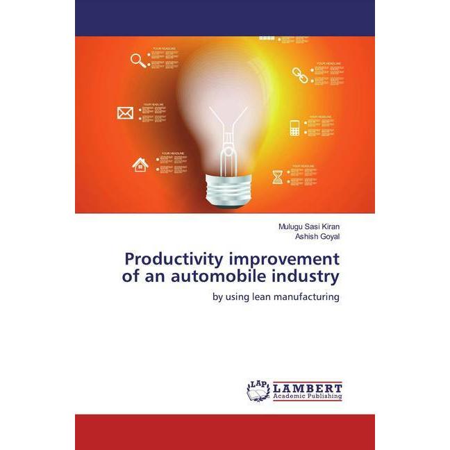 Productivity improvement of an automobile industry, Fachbücher von Ashish Goyal