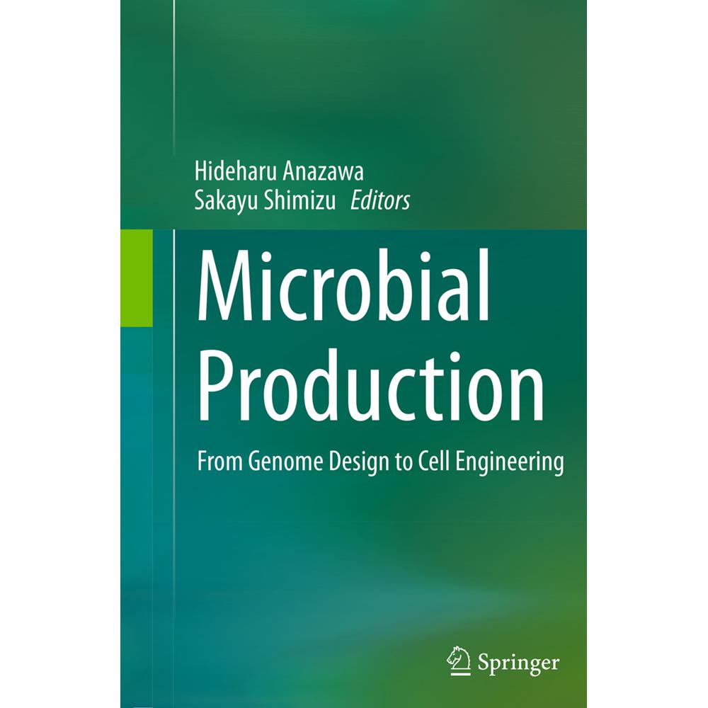 Microbial Production, Fachbücher von Hideharu Anazawa, Sakayu Shimizu