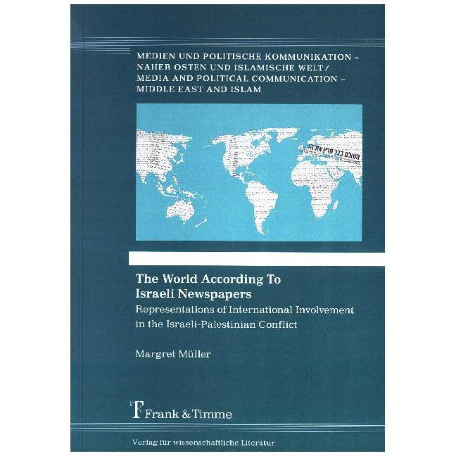 The World According To Israeli Newspapers, Fachbücher von Margret Müller