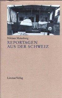 Produktbild Reportagen aus der Schweiz (Deutsch, Bichsel Meienberg, Niklaus, 1994)