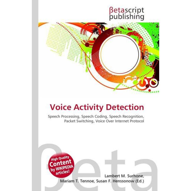 Voice Activity Detection, Fachbücher von Lambert M. Surhone, Miriam T. Timpledon, Susan F. Marseken