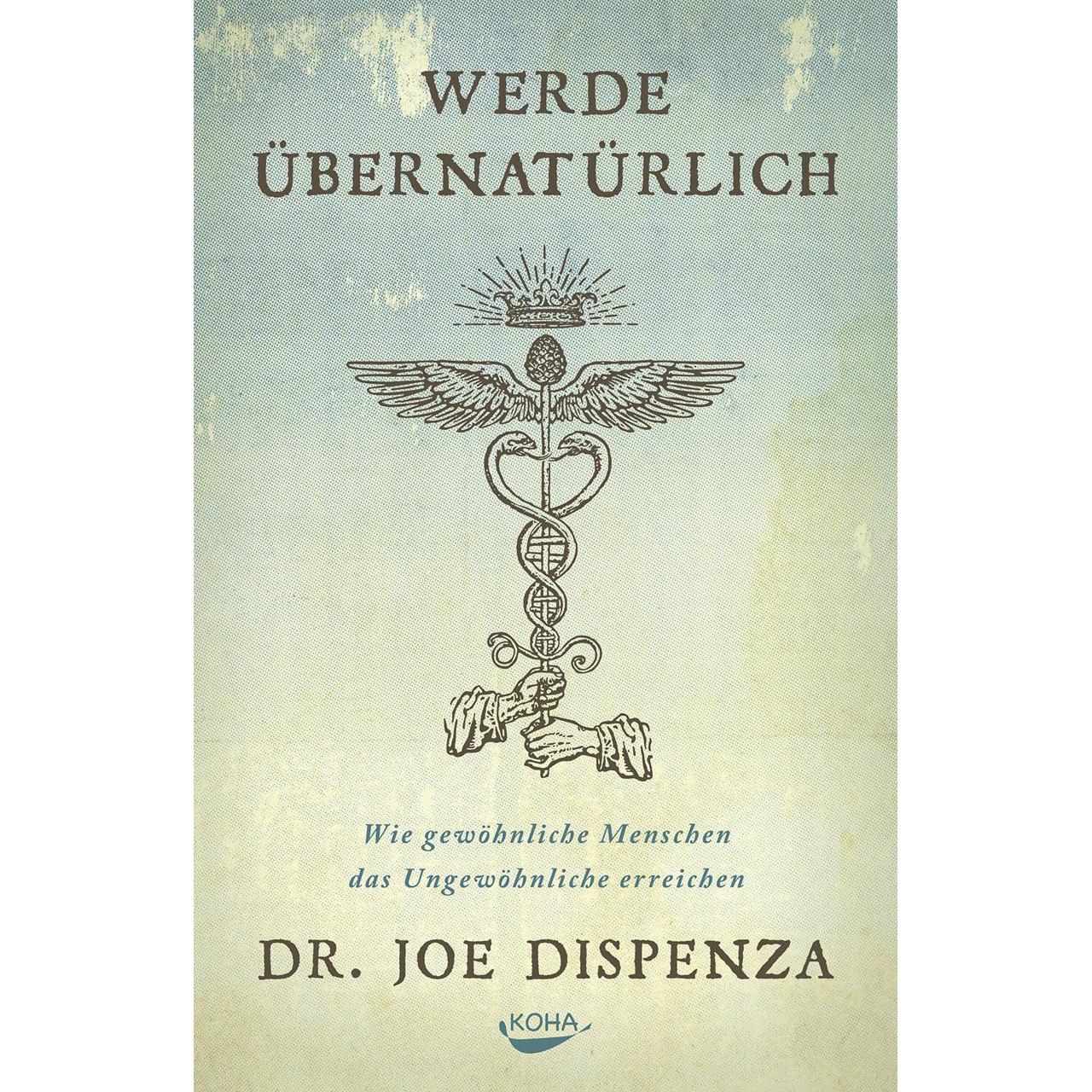 Thumbnail - Werde übernatürlich, Fachbücher von Joe Dispenza