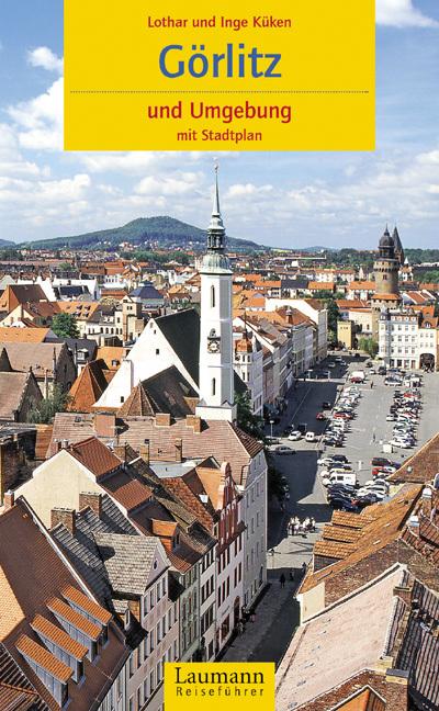 Produktbild Görlitz und Umgebung (Deutsch, Alfred Theisen, Inge Küken, Lothar Küken, 2011)