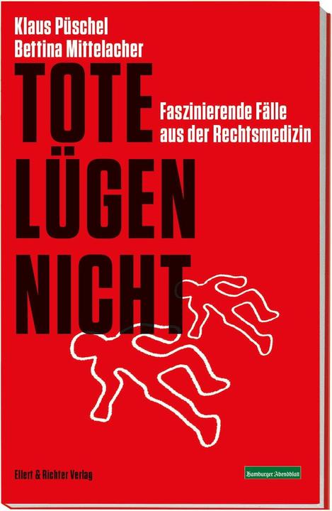 Produktbild Tote lügen nicht (Deutsch, Bettina Mittelacher, Klaus Püschel, 2021)