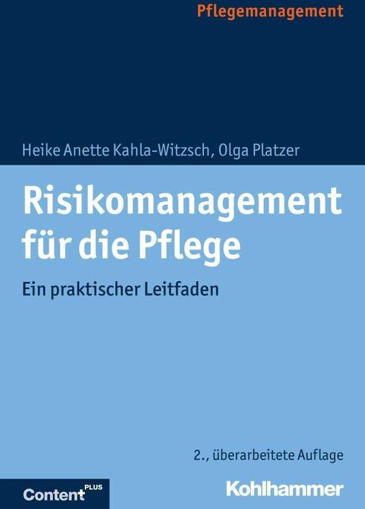 Produktbild Risikomanagement für die Pflege (Deutsch, Heike-Anette Kahla-Witzsch, Olga Platzer, 2018)