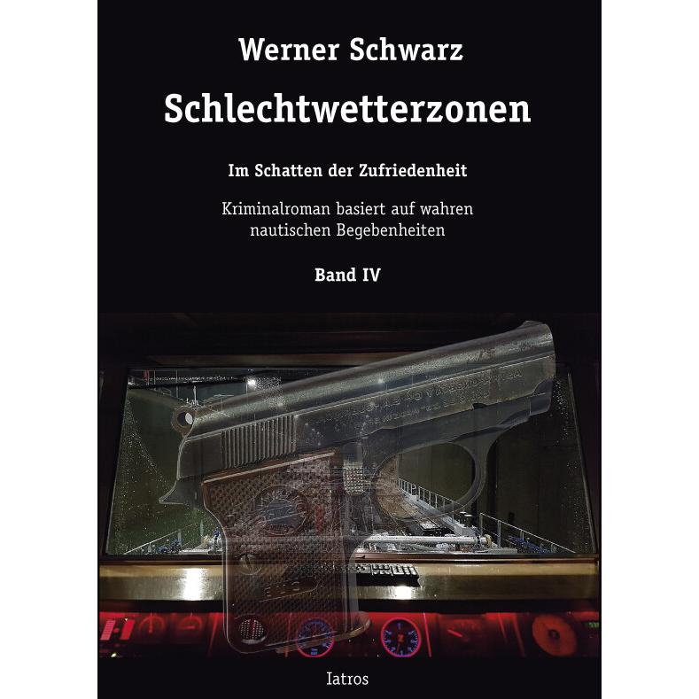 Schlechtwetterzonen IV, Belletristik von Werner Schwarz