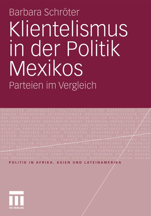 Produktbild Klientelismus in der Politik Mexikos (Deutsch, Barbara Schröter, 2011)
