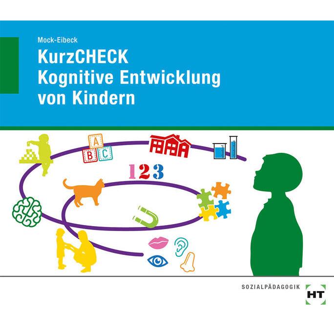 Thumbnail - KurzCHECK Kognitive Entwicklung von Kindern, Schulbücher von Anja Mock-Eibeck