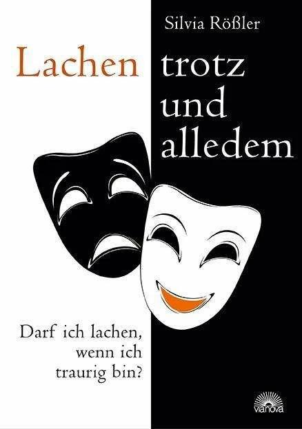 Produktbild Lachen - trotz und alledem (Deutsch, Silvia Rössler, 2015)