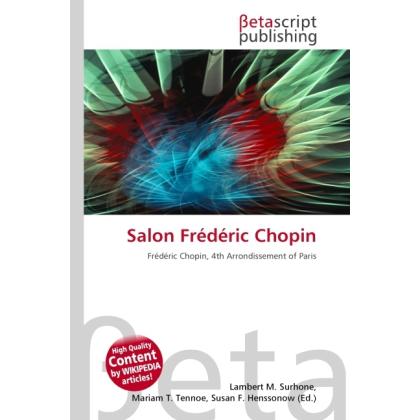 Salon Frédéric Chopin, Fachbücher von Susan F. Marseken, Lambert M. Surhone, Miriam T. Timpledon