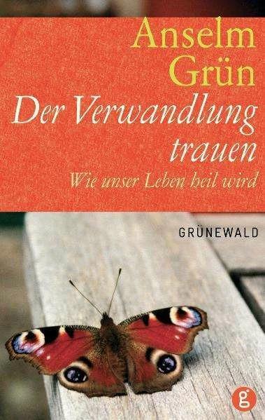 Produktbild Der Verwandlung trauen (Deutsch, Anselm Grün, 2009)
