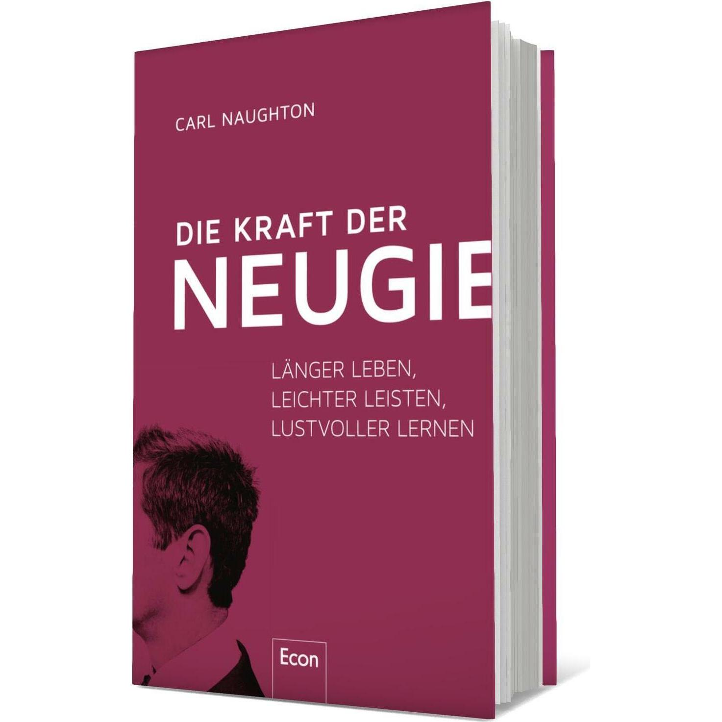 Die Kraft der Neugier, Fachbücher von Dr. Carl Naughton
