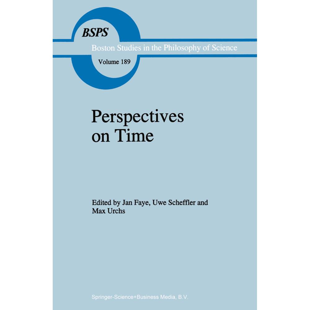 Perspectives on Time, Fachbücher von Jan Faye, Uwe Scheffler, Max Urchs