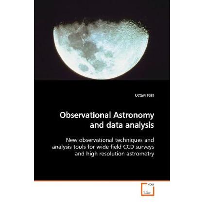 Observational Astronomy and data analysis, Fachbücher von Octavi Fors