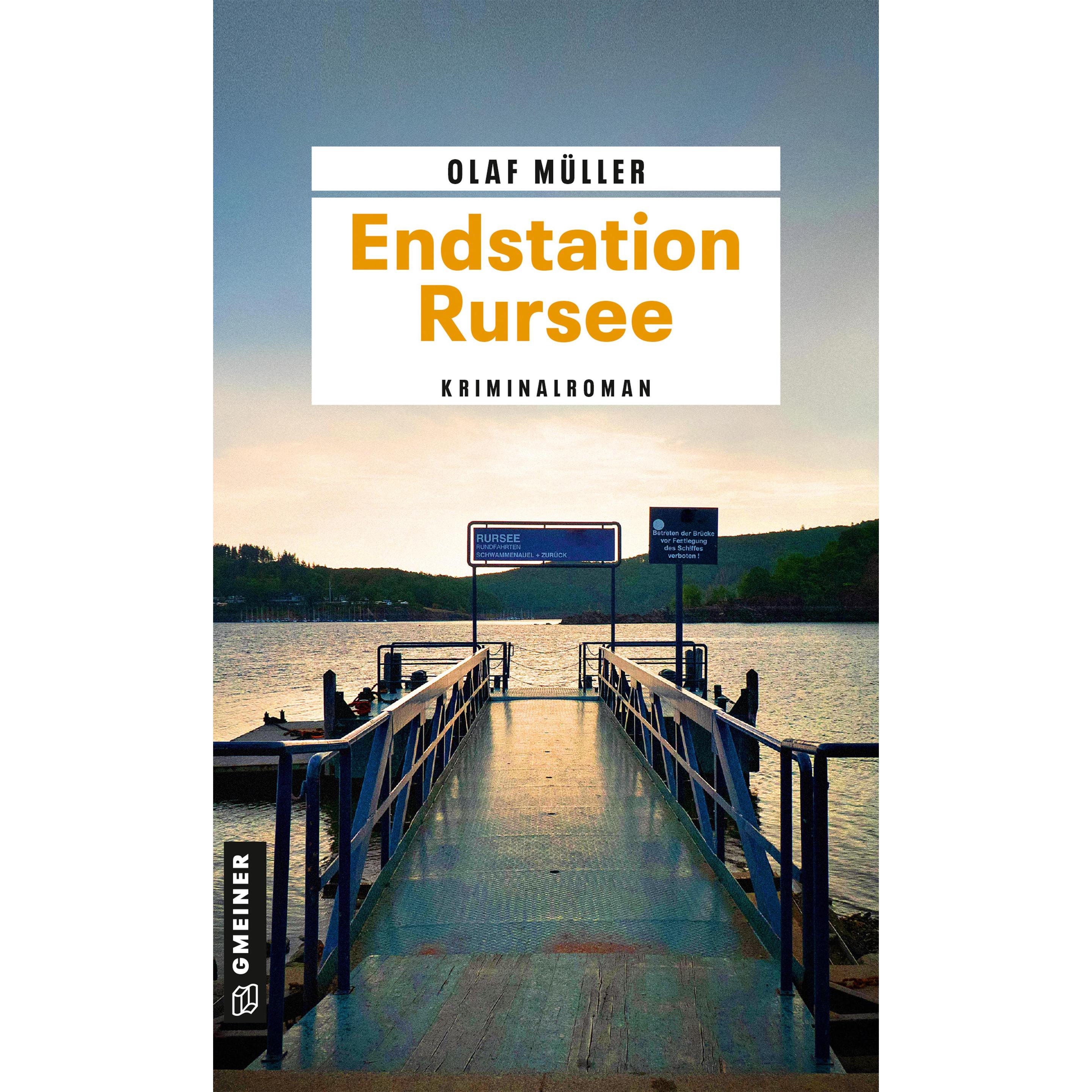 Endstation Rursee, Belletristik von Olaf Müller