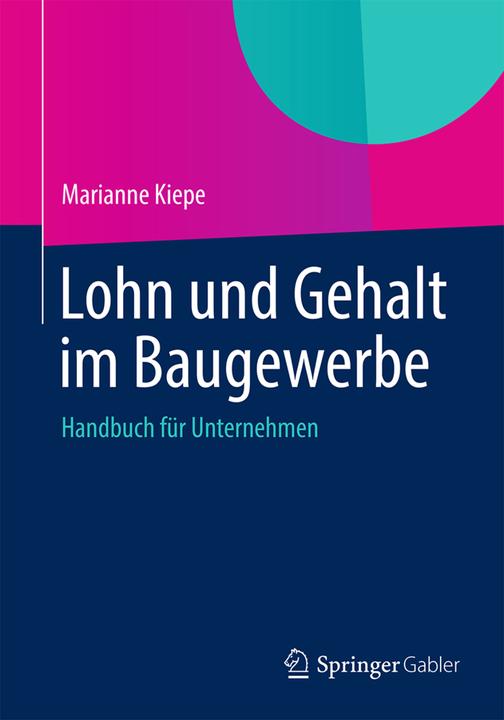 Produktbild Lohn und Gehalt im Baugewerbe (Deutsch, Marianne Kiepe, 2014)