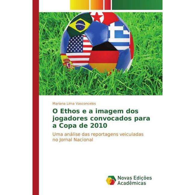 O Ethos e a imagem dos jogadores convocados para a Copa de 2010, Ratgeber