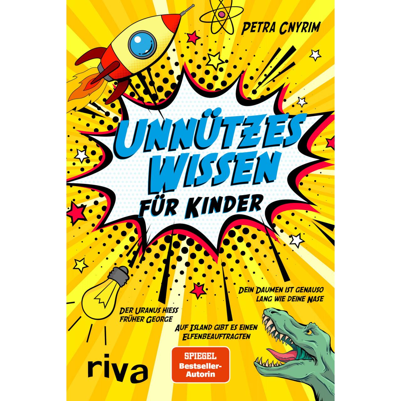 Unnützes Wissen für Kinder, Kinderbücher von Petra Cnyrim