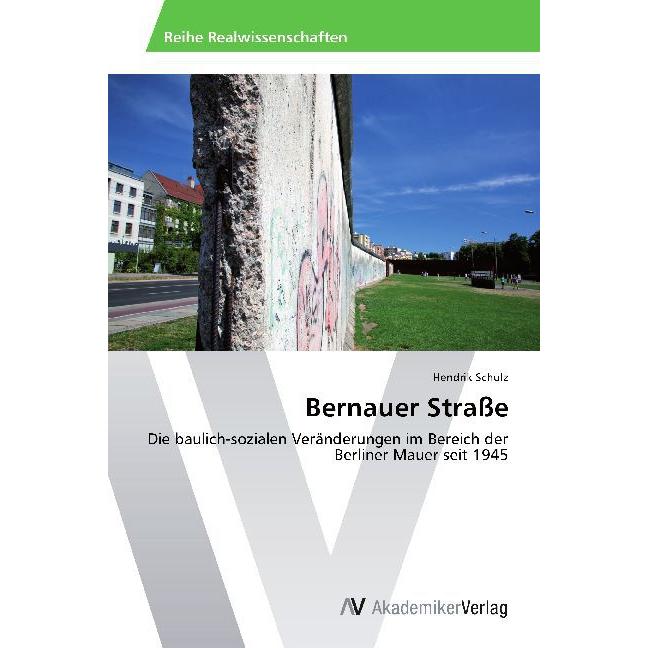Bernauer Strasse, Fachbücher von Hendrik Schulz