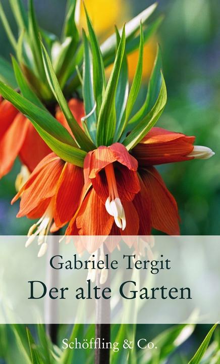 Produktbild Der alte Garten (Deutsch, Gabriele Tergit, 2014)