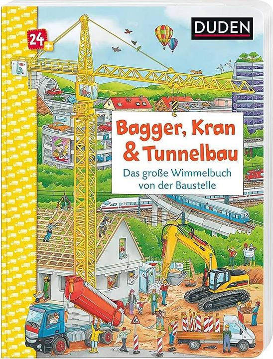 Duden 24+: Bagger, Kran und Tunnelbau. Das grosse Wimmelbuch von der Baustelle (Allemand, Christina Brown, 2020)