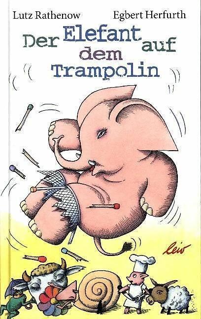 Produktbild Der Elefant auf dem Trampolin (Deutsch, Egbert Herfurth, Lutz Rathenow, 2017)