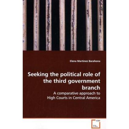 Seeking the political role of the third government branch, Fachbücher von Elena Martínez Barahona