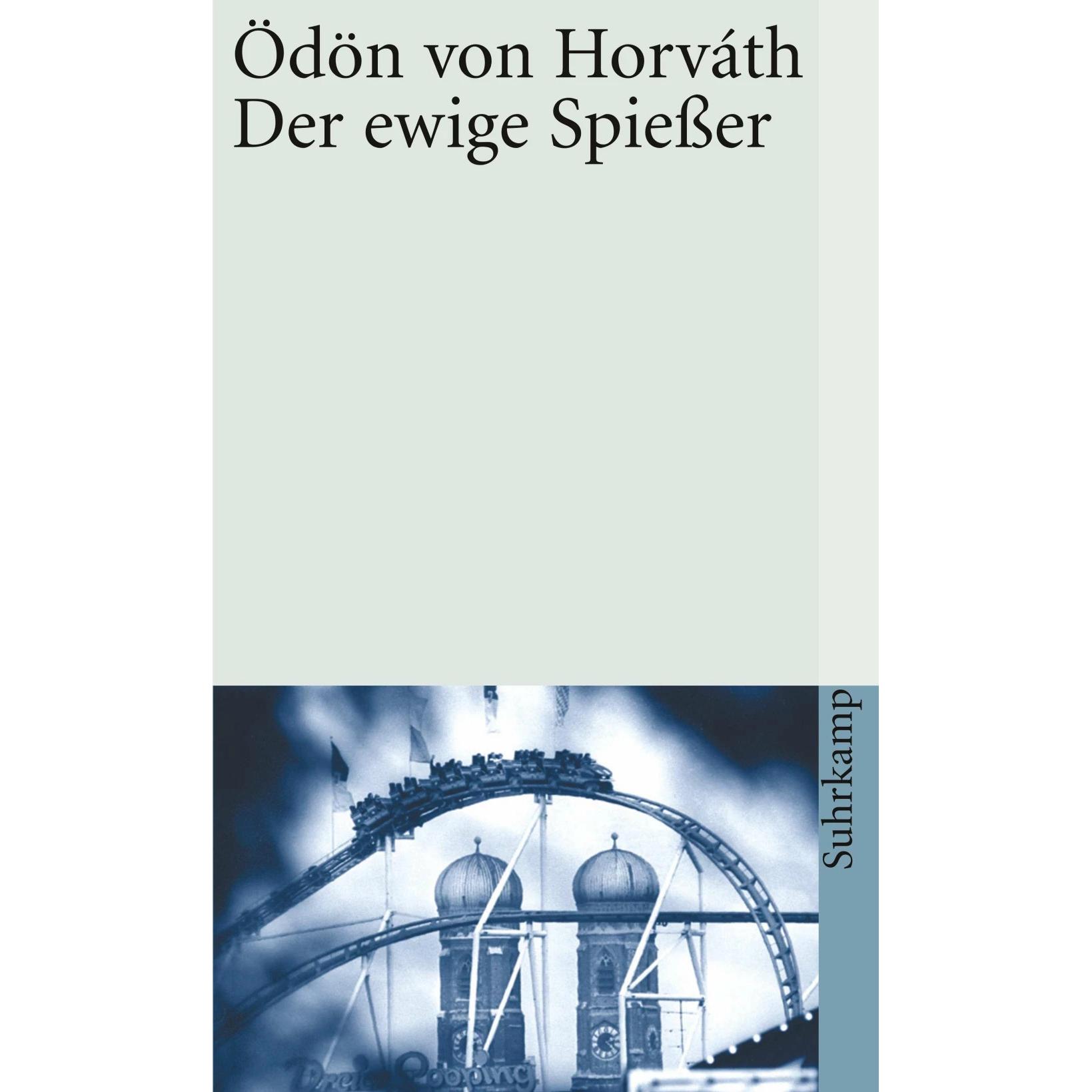 Gesammelte Werke 12. Der ewige Spiesser, Belletristik von Ödön von Horváth