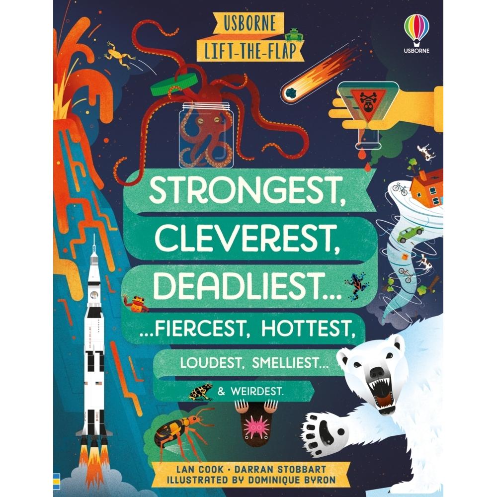 Lift-the-flap Strongest, Cleverest, Deadliest, Kinderbücher von Mike Mottram, Dominique Byron, Darran Stobbart, Lan Cook