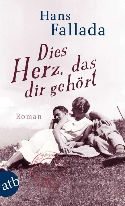 Produktbild Dies Herz, das dir gehört (Deutsch, Hans Fallada, 2012)