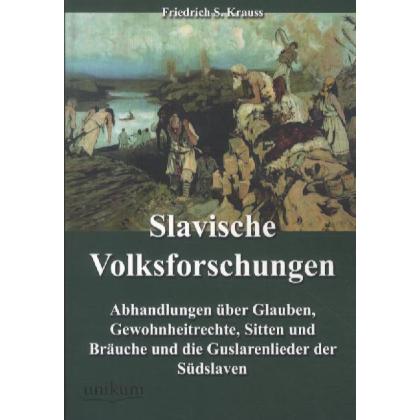 Slavische Volksforschungen, Fachbücher von Friedrich S. Krauss