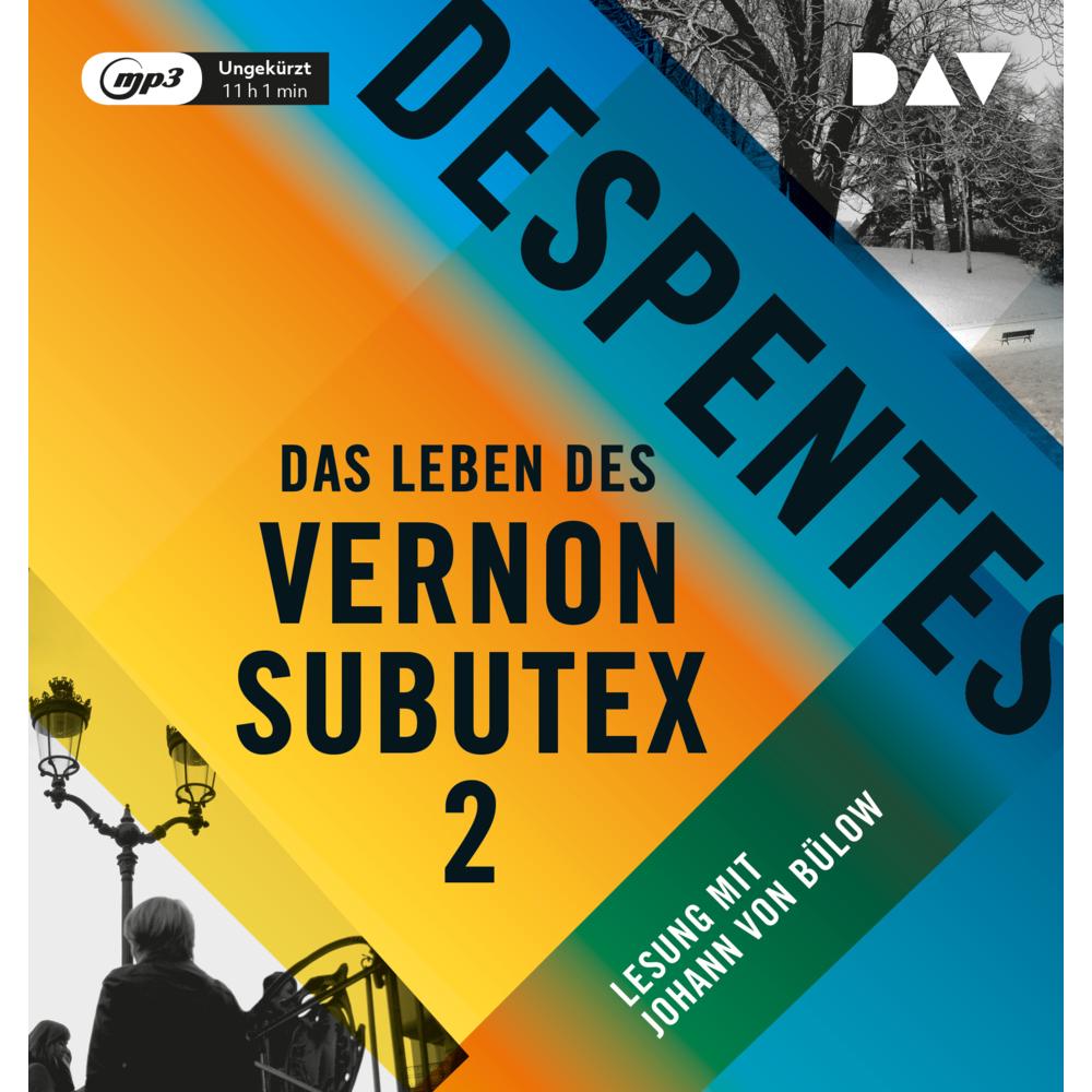 Das Leben des Vernon Subutex 2, Hörbücher von Virginie Despentes, Claudia Steinitz, Johann von Bülow