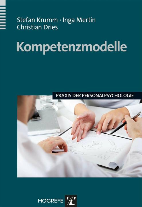 Produktbild Praxis der Personalpsychologie (Band 27): Kompetenzmodelle (Deutsch, Christian Dries, Inga Mertin, Stefan Krumm, 2012)