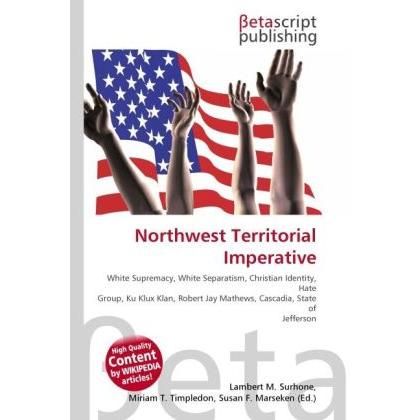 Northwest Territorial Imperative, Fachbücher von Lambert M. Surhone, Miriam T. Timpledon, Susan F. Marseken