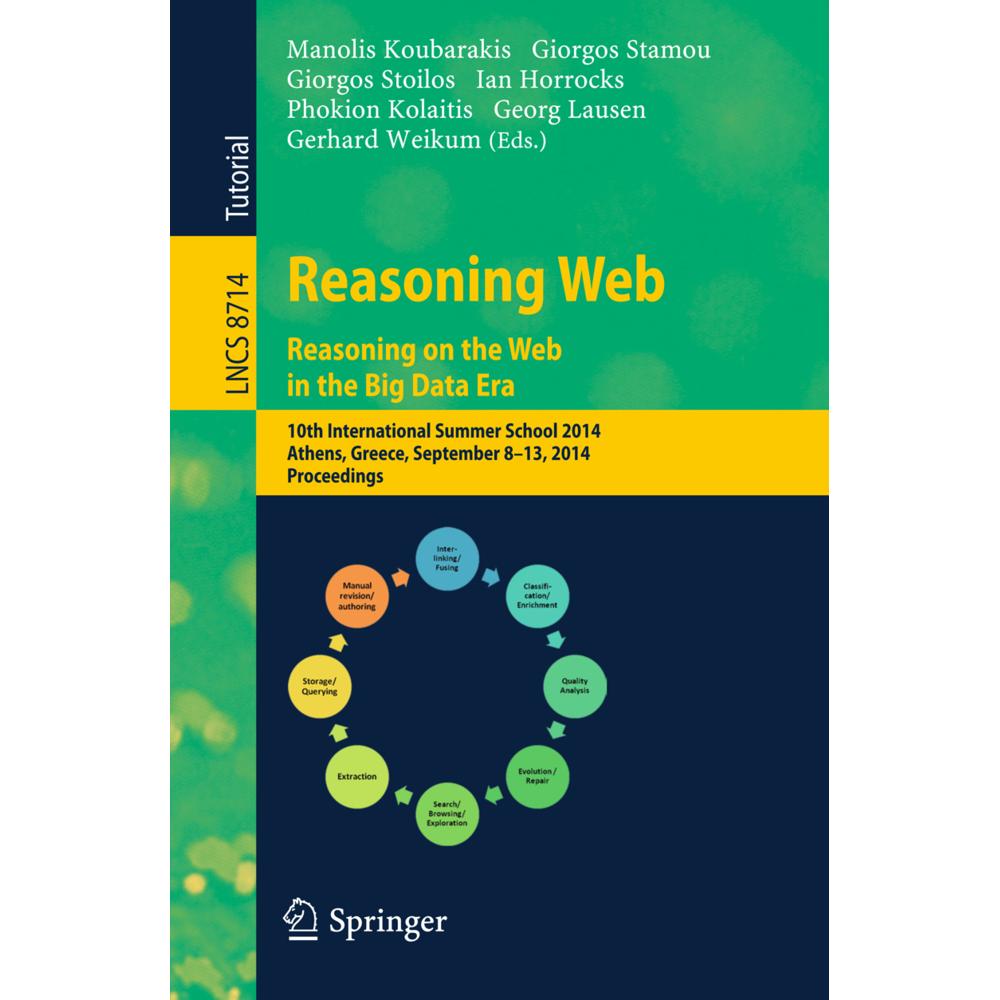Reasoning Web. Reasoning and the Web in the Big Data Era, Fachbücher von Manolis Koubarakis, Georg Lausen, Giorgos Stamo...
