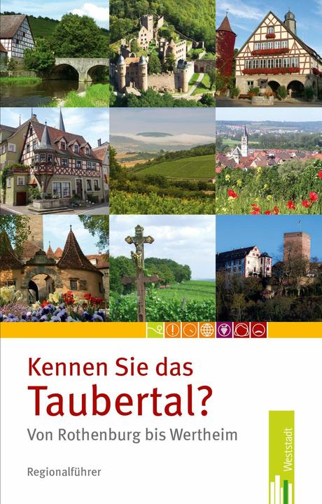 Produktbild Kennen Sie das Taubertal von Rothenburg bis Wertheim? (Deutsch, Anja/Kolar, Courtin, Jaroslav, Jürgen/Göbel, 2015)